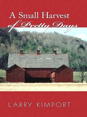 cover image of A Small Harvest of Pretty Days